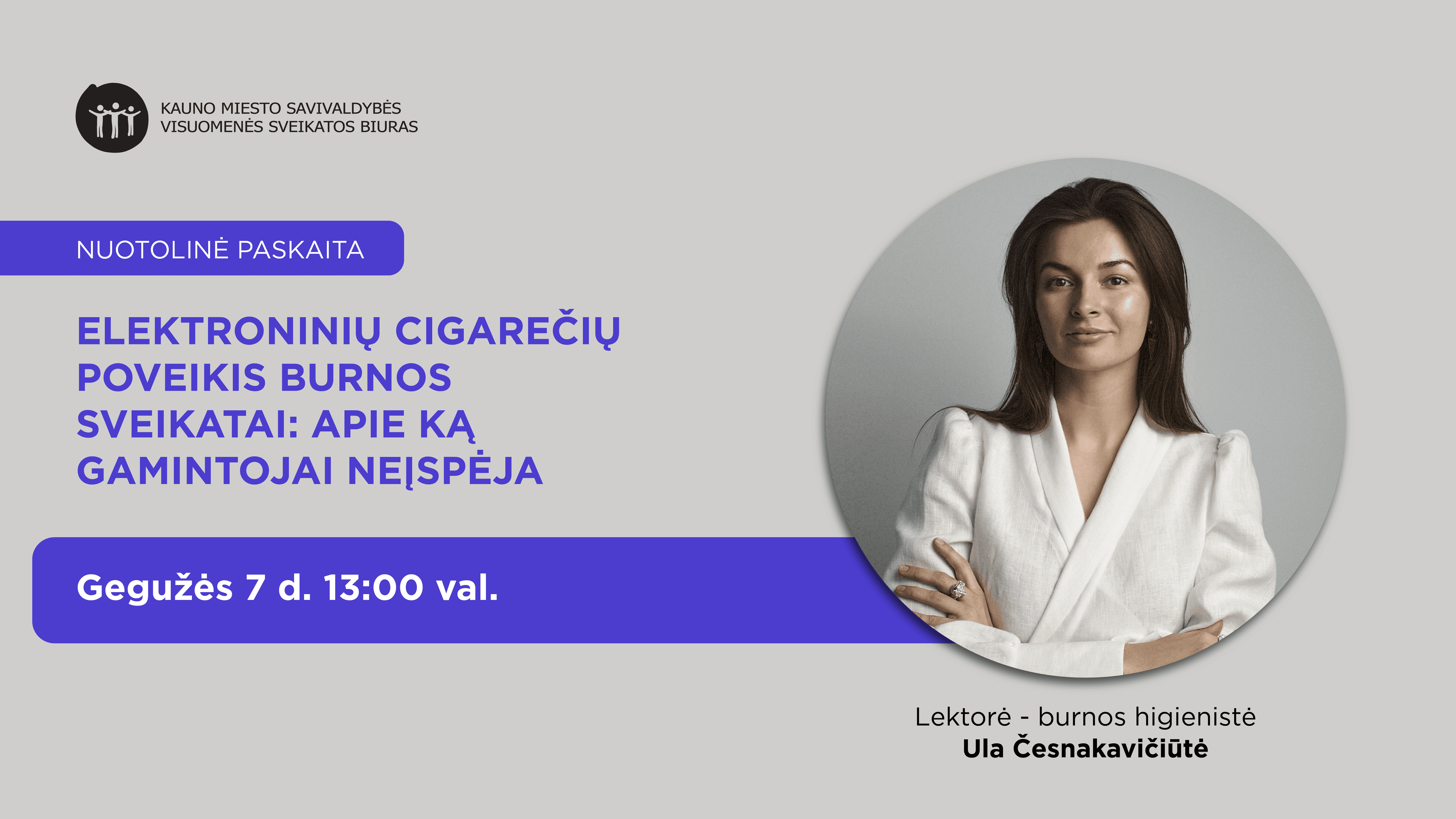 Nuotolinė paskaita "Elektroninių cigarečių poveikis burnos sveikatai: apie ką gamintojai neįspėja" nuotrauka