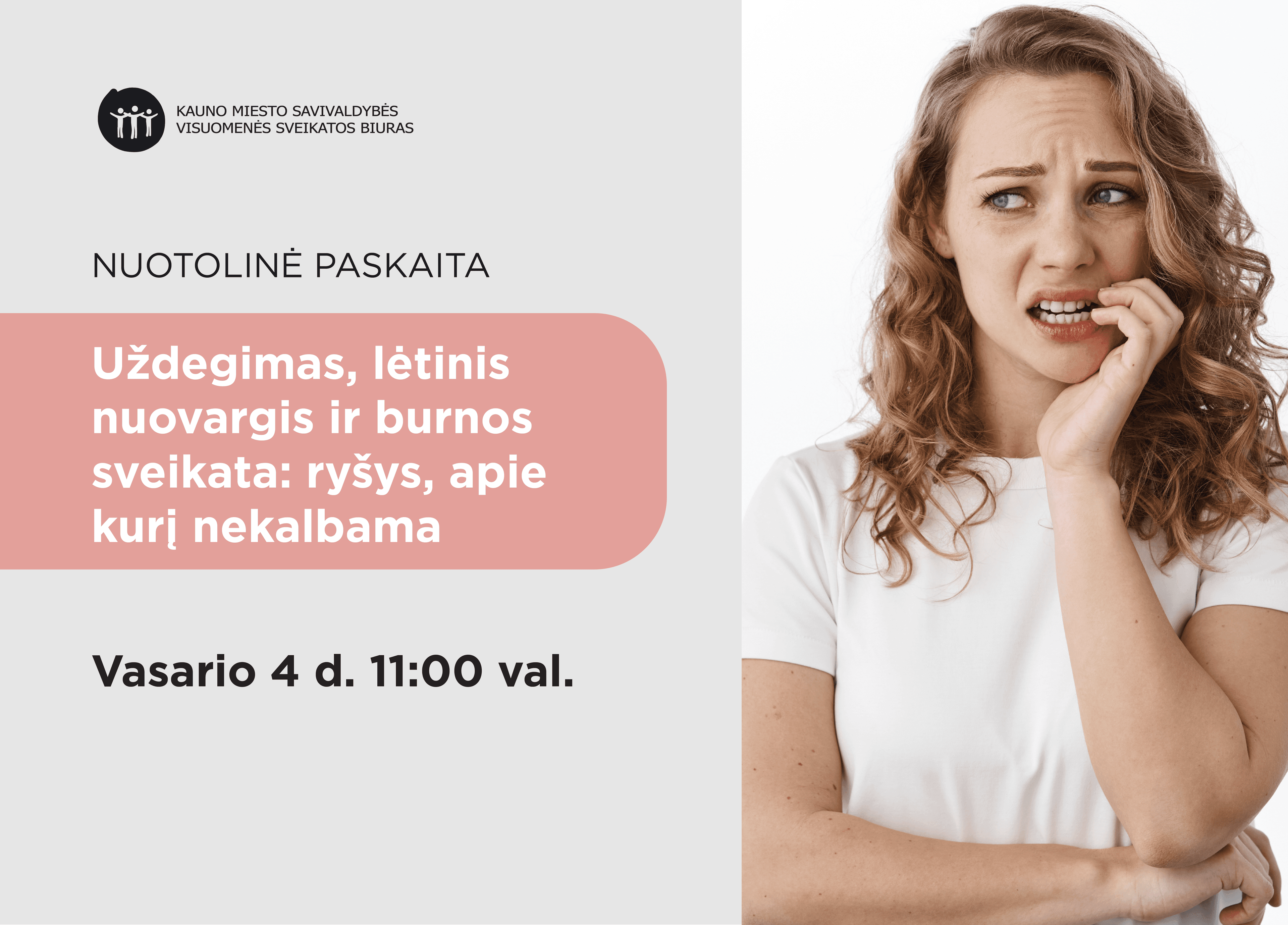 Nuotolinė paskaita „Uždegimas, lėtinis nuovargis ir burnos sveikata: ryšys, apie kurį nekalbama“ nuotrauka