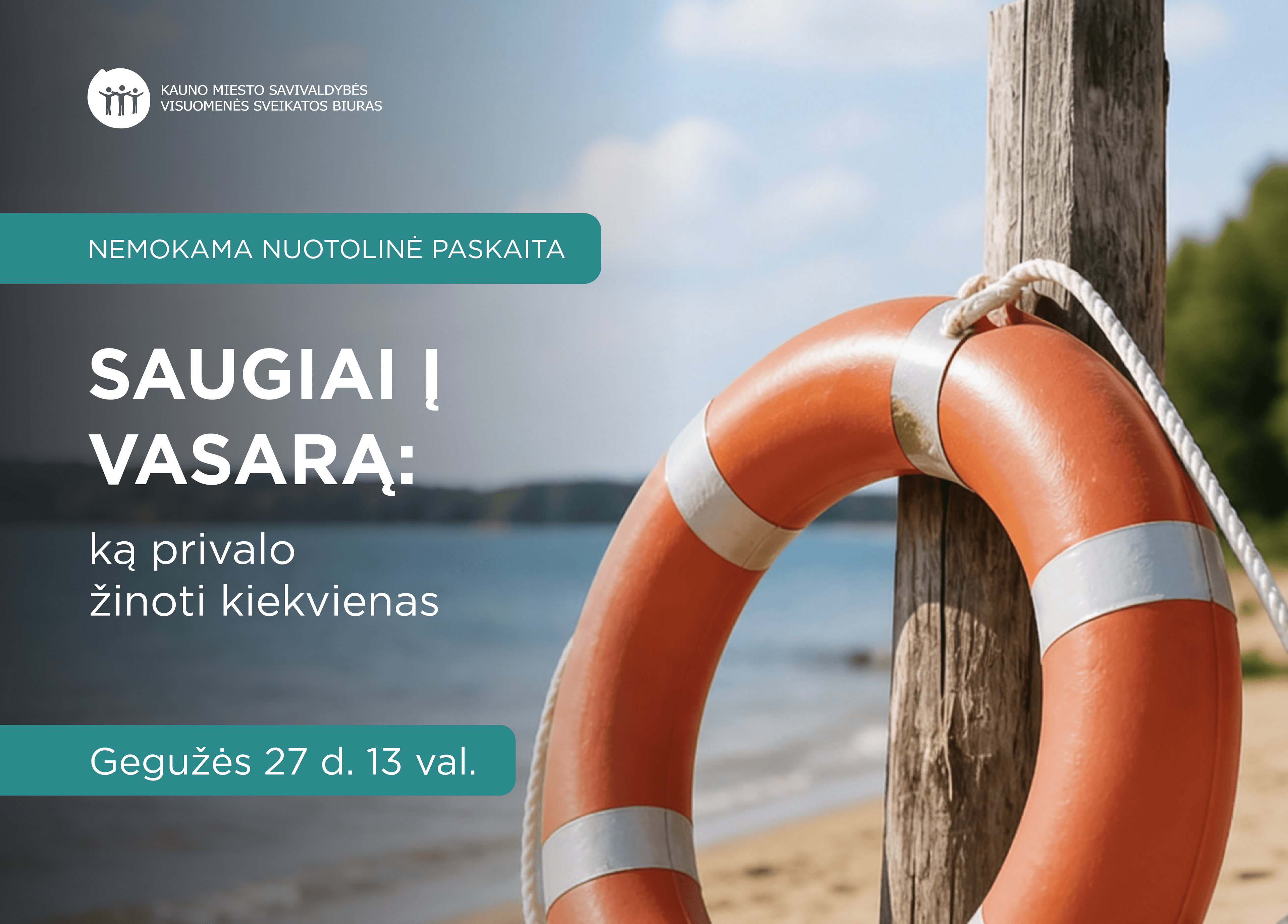 Nuotolinė paskaita "Saugiai į vasarą: ką privalo žinoti kiekvienas?" nuotrauka